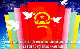 11 Khẩu hiệu tuyên truyền về bầu cử Đại biểu Quốc hội khóa XV